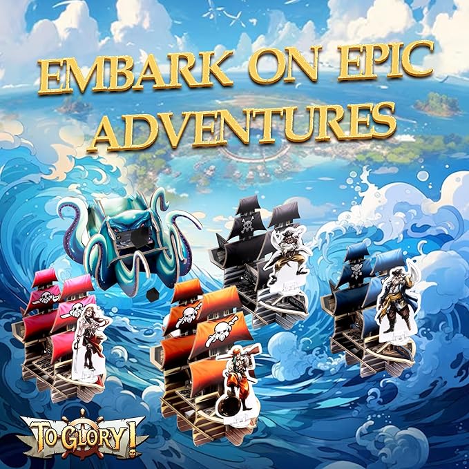 to Glory - Pirate Adventure Board Game – Family Fun for 2-4 Players – Engage in Dexterity & Strategy, Discover Treasure with Pirate Adventure Map Clues & Battle Rival Ship