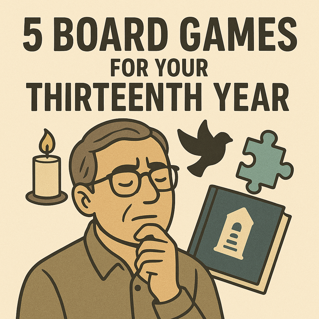 5 Board Games for Your Thirteenth Year into the Hobby
