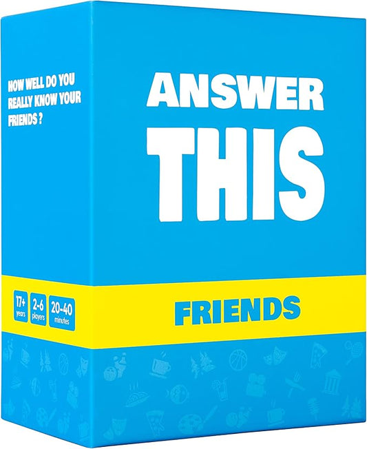 Answer This - Friends - How Well Do You Know Your Family & Friends? - Fun Party Card Game for Teens & Adults - Great Conversation Starter