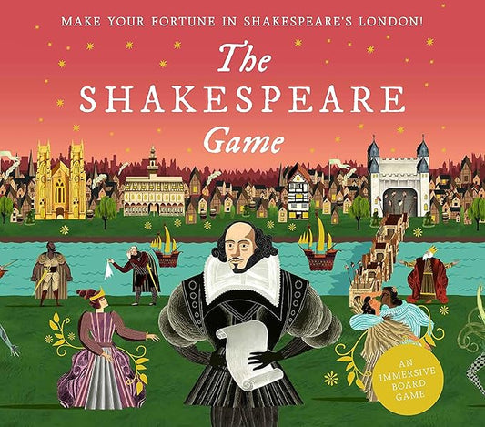 Laurence King The Shakespeare Game: Make Your Fortune in Shakespeare's London: an Immersive Board Game